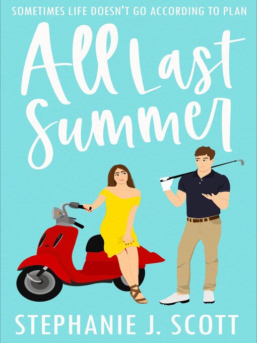 Title details for All Last Summer by Stephanie J. Scott - Wait list